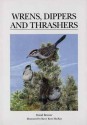 Wrens, Dippers and Thrashers - David Brewer, Barry Kent MacKay