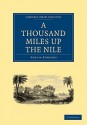 A Thousand Miles Up the Nile - Amelia B. Edwards