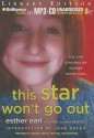 This Star Won't Go Out: The Life & Words of Esther Grace Earl - Esther Earl, Wayne Earl, Lori Earl, John Green