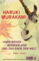 Hard-boiled Wonderland und Das Ende der Welt - Haruki Murakami