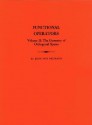 Functional Operators, Volume II: The Geometry of Orthogonal Spaces - John von Neumann