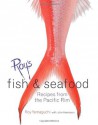 Roy's Fish and Seafood: Recipes from the Pacific Rim - Roy Yamaguchi, John Harrisson, John DeMello