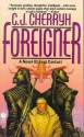 Foreigner - C.J. Cherryh