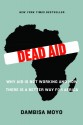 Dead Aid - Dambisa Moyo