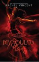 My Soul to Take - Rachel Vincent, Amanda Ronconi