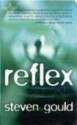 Reflex - Steven Gould