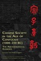 Chinese Society in the Age of Confucius (1000-250 BC): The Archaeological Evidence - Lothar Von Falkenhausen