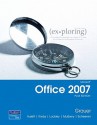 Exploring Microsoft Office 2007 - Robert T. Grauer, Michelle Hulett, Cynthia Krebs, Maurie Lockley, Judy Scheeren