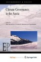 Climate Governance in the Arctic - Timo Koivurova, E. Carina H. Keskitalo, Nigel Bankes