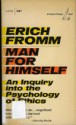 Man for Himself: An Inquiry into the Psychology of Ethics - Erich Fromm