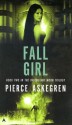 Fall Girl - Pierce Askegren