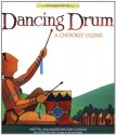 Dancing Drum: A Cherokee Legend (Native American Legends) - Terri Cohlene, Charles Reasoner