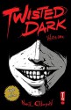 Twisted Dark Volume 1 - Neil Gibson, Caspar Wijngaard, Jan Wijngaard, Ant Mercer, Atula Siriwardane, Heru Prasetyo Jalal, Dan West