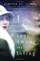 Lost Among the Living - Simone St. James, Justine Eyre, Inc. Blackstone Audio