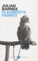 Flaubert's Parrot (Other Format) - Julian Barnes, Richard Morant