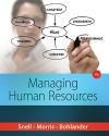 Managing Human Resources - Scott A. Snell, Shad S. Morris, George W. Bohlander