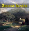 George Inness: 175+ Hudson River School Paintings - Daniel Ankele, Denise Ankele, George Inness