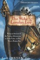 The Wake of the Lorelei Lee: Being an Account of the Adventures of Jacky Faber, on her Way to Botany Bay - L.A. Meyer