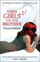 Three Girls and Their Brother - Theresa Rebeck