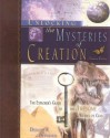 Unlocking the Mysteries of Creation: The Explorer's Guide to the Awesome Works of God - Dennis R. Petersen