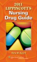 2011 Lippincott's Nursing Drug Guide with Web Resources - Amy M. Karch