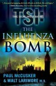 The Influenza Bomb - Paul McCusker, Walt Larimore