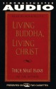 Living Buddha Living Christ - Thích Nhất Hạnh