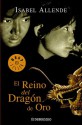 El reino del dragón de oro - Isabel Allende