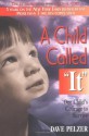 A Child Called "It" - Dave Pelzer