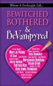 Bewitched, Bothered and Bevampyred - Terey daly Ramin, Gail Northman