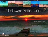 Delaware Reflections - Scott D. Butcher