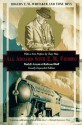 All Aboard with E.M. Frimbo: World's Greatest Railroad Buff - Rogers E.M. Whitaker, Tony Hiss