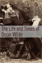 The Life and Times of Oscar Wilde - Golgotha Press