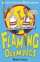 Flaming Olympics: With Quiz Book - Michael Coleman