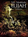 Elijah in Full Score - Felix Mendelssohn, Opera and Choral Scores