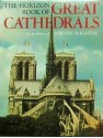 Horizon Book Of Great Cathedrals - Jay Jacobs