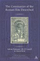 The Ceremonies of the Roman Rite Described - Adrian Fortescue, Alcuin Reid