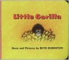 Little Gorilla (Board Book) - Ruth Lercher Bornstein