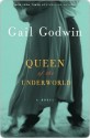 Queen of the Underworld: A Novel - Gail Godwin