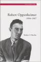 Robert Oppenheimer, 1904-1967 - Robert F. Bacher