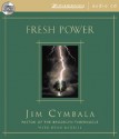 Fresh Power (Audiocd) - Jim Cymbala, Dean Merrill, Dick Fredricks