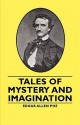 Tales of Mystery and Imagination - Edgar Allan Poe