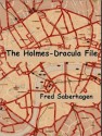 The Holmes-Dracula File - Fred Saberhagen