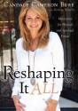 Reshaping It All: Motivation for Physical and Spiritual Fitness (Audio) - Candace Cameron Bure