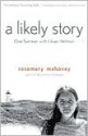 A Likely Story: One Summer with Lillian Hellman - Rosemary Mahoney, Lillian Hellman