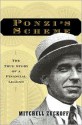 Ponzi's Scheme: The True Story of a Financial Legend - Mitchell Zuckoff
