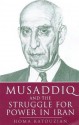 Musaddiq and the Struggle For Power in Iran - محمدعلی همایون کاتوزیان, Mohamad Ali Homayon Katouzian