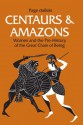Centaurs and Amazons: Women and the Pre-History of the Great Chain of Being - Page duBois