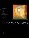 Maxon Crumb: The Monograph - Malcolm Whyte, Maxon Crumb