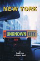 New York: The Unknown City - Brad Dunn, Daniel Hood